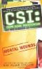 [CSI: Crime Scene Investigation 13] • Mortal Wounds